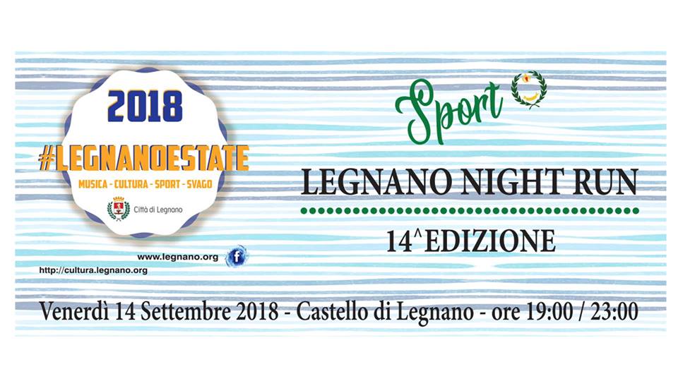 Venerdì 14 Settembre “Legnano Night RUN”!!!