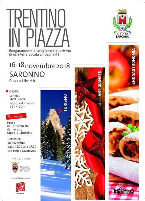 Da venerdì 16 a domenica 18 Novembre TRENTINO IN PIAZZA! Saronno